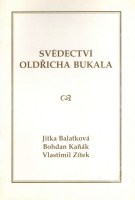 Svědectví Oldřicha Bukala